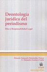 DEONTOLOGIA JURIDICA DEL PERIODISMO ETICA