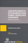 JURISPRUDENCIA INTERAMERICANA SOBRE DERECHOS HUMANOS CRITERIOS ESENCIALES