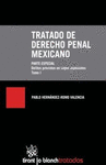 TRATADO DE DERECHO PENAL MEXICANO PARTE ESPECIAL DELITOS PREVISTOS EN LEYES ESPECIALES TOMO I