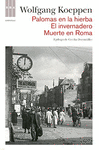 PALOMAS EN LA HIERBA; EL INVERNADERO; MU