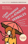 COMO DEFENDERSE DE LOS ATAQUES VERBALES