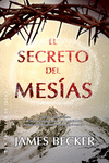 SECRETO DEL MESIAS EL