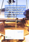 LA RESPONSABILIDAD PATRIMONIAL POR EL FUNCIONAMIENTO DE LA ADMINISTRACION DE JUS