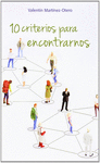 10 CRITERIOS PARA ENCONTRARNOS