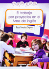TRABAJO POR PROYECTOS EN EL AREA DE INGLES, EL