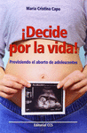 DECIDE POR LA VIDA