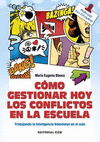 COMO GESTIONAR HOY LOS CONFLICTOS EN LA ESCUELA