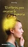 10 CRITERIOS PARA CONSERVAR LA MEMORIA