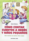 COMO CONTAR CUENTOS A BEBES Y NI�OS PEQUE�OS
