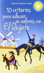 10 CRITERIOS PARA EDUCAR EN VALORES CON EL QUIJOTE