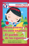 BLANCANIEVES Y LOS SIETE ENANITOS Y EL PUEBLO Y LAS CIGUE�AS