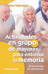 ACTIVIDADES EN GRUPO DE MAYORES PARA ENTRENAR LA MEMORIA