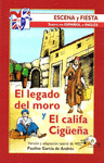 LEGADO DEL MORO Y EL CALIFA CIGUE�A, EL