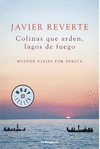 COLINAS QUE ARDEN, LAGOS DE FUEGO