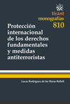 PROTECCION INTEGRAL DE LOS DERECHOS FUNDAMENTALES Y MEDIDAS ANTITERRORISTAS