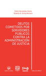 DELITOS COMETIDOS POR SERVIDORES PUBLICOS CONTRA LA ADMINISTRACION JURIDICA