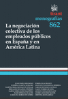 NEGOCIACION COLECTIVA DE LOS EMPLEADOS PUBLICOS EN ESPA�A Y EN AMERICA LATINA LA