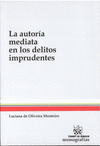AUTORIA MEDIATA EN LOS DELITOS IMPRUDENTES LA