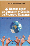 27 NUEVOS CASOS EN DIRECCION Y GESTION DE RECURSOS HUMANOS