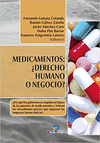 MEDICAMENTOS DERECHO HUMANO O NEGOCIO
