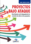 PROYECTOS BAJO ATAQUE