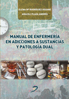 MANUAL DE ENFERMERIA EN ADICCIONES A SUSTANCIAS Y PATOLOGIA DUAL