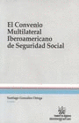 CONVENIO MULTILATERAL IBEROAMERICANO DE SEGURIDAD SOCIAL