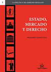 ESTADO MERCADO Y DERECHO (COL LA PRACTICA DEL DERECHO MEXICANO NO 2)
