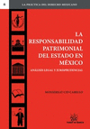 REPONSABILIDAD PATRIMONIAL DEL ESTADO DE MEXICO (COL LA PRACTICA DEL DERECHO MEXICANO NO 6)
