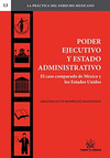 PODER EJECUTIVO Y ESTADO ADMINISTRATIVO (COL LA PRACTICA DEL DERECHO MEXICANO NO 13)