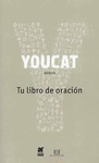 YOUCAT MEXICO TU LIBRO DE ORACION