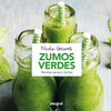 ZUMOS VERDES RECETAS SANAS Y FACILES