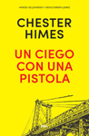 UN CIEGO CON UNA PISTOLA