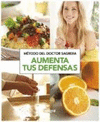 METODO DEL DOCTOR SAGRERA. AUMENTA TUS DEFENSAS