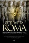 CORRUPTA ROMA