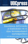 IDENTIDAD DIFERENCIA Y CIUDADANIA EN EL CINE TRANSNACIONAL CONTEMPORANEO