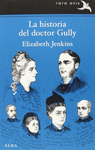 HISTORIA DEL DOCTOR GULLY, LA