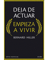 DEJA DE ACTUAR, EMPIEZA A VIVIR