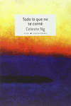 TODO LO QUE NO TE CONTE
