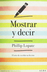 MOSTRAR Y DECIR. EL ARTE DE ESCRIBIR NO FICCION