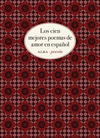 CIEN MEJORES POEMAS DE AMOR EN ESPA�OL, LOS