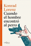 CUANDO EL HOMBRE ENCONTRO AL PERRO