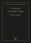 CONTRA LA LEYENDA NEGRA