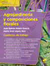 CUADERNO DE TRABAJO AGROJARDINERIA Y COMPOSICIONES FLORALES