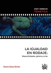 IGUALDAD EN RODAJE MASCULINIDADES GENERO Y CINE