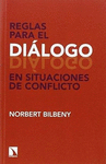 REGLAS PARA EL DIALOGO EN SITUACIONES DE CONFLICTO