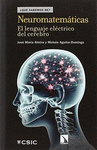 NEUROMATEMATICAS. EL LENGUAJE ELECTRICO