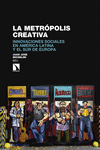 METROPOLIS CREATIVA, LA. INNOVACIONES SOCIALES EN AMERICA LA