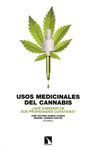 USOS MEDICINALES DEL CANNABIS. �QUE SABEMOS DE SUS PROPIEDAD