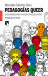 PEDAGOGIAS QUEER. �NOS ARRIESGAMOS A HACER OTRA EDUCACION?